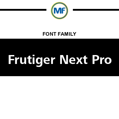 Frutiger Next Pro Font Family: Download Free MaisFontes Frutiger Next Pro Font Family: Download Free MaisFontes