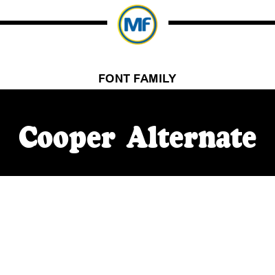 Cooper Alternate Font Family: Download Free | MaisFontes