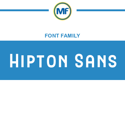 Hipton Sans Font Family: Free Download | MaisFontes - Hipp Sans Hand Font Compatible Fonts