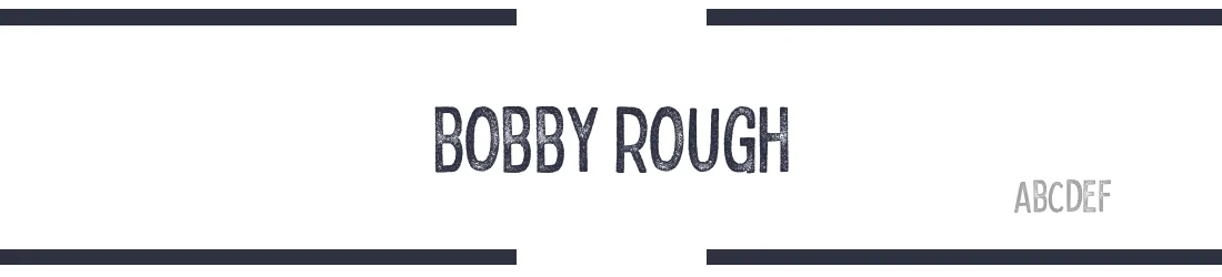 Bobby Rough Soft Regular: Download Free Font | MaisFontes
