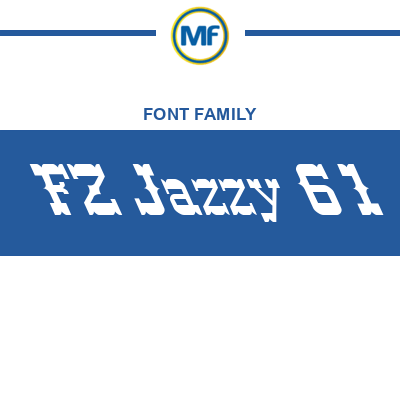 FZ Jazzy 61 Font Family: Download Free MaisFontes