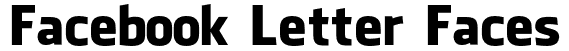 Facebook Letter Faces: Baixar Fonte Grátis | MaisFontes