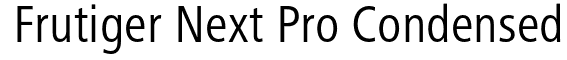 Frutiger Next Pro Condensed Font Family: Download Free MaisFontes Frutiger Next Pro Condensed Font Family: Download Free MaisFontes