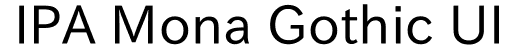 IPA Mona Gothic UI Font: Free Download | MaisFontes