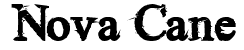 Nova Cane: Free Font Download | MaisFontes