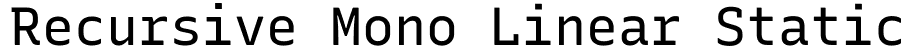 Recursive Mono Linear Static：免费字体下载 | MaisFontes