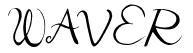 WAVER Font: Free Download | MaisFontes